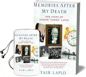 Memories After my Death: The Story of Joseph 'Tommy' Lapid Audiobook download free by Yair Lapid