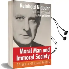 Moral man and Immoral Society: A Study in Ethics and Politics Audiobook download free by Reinhold Niebuhr