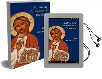 Rethinking Fundamental Theology Audiobook download free by Gerald O'Collins