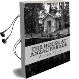The House at Anzac Parade Audiobook download free by Victor A Kline