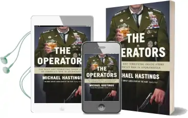 The Operators: The Wild and Terrifying Inside Story of America'S war in Afghanistan Audiobook download free by Michael Hastings