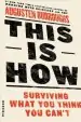 Audiobook This is how: Surviving What you Think you Can'T author Augusten Burroughs