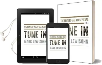 Tune in: The Beatles: All These Years Audiobook download free by Mark Lewisohn