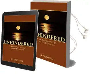 Unhindered: A Mindful Path Through the Five Hindrances Audiobook download free by Gil Fronsdal