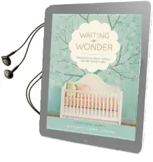 Waiting in Wonder: Growing in Faith While You'Re Expecting Audiobook download free by Catherine Claire Larson