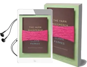 Yarn Whisperer Audiobook download free by Clara Parkes