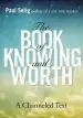 Audiobook Book of Knowing and Worth: A Channeled Text author Paul Selig