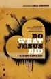 Audiobook Do What Jesus did: A Real-Life Field Guide to Healing the Sick, Routing Demons and Changing Lives Forever author Robby Dawkins