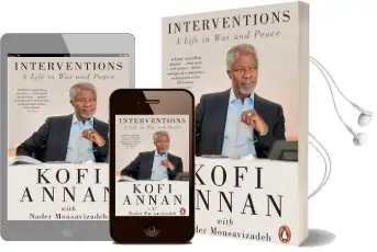 Interventions: A Life in war and Peace Audiobook download free by Kofi Annan