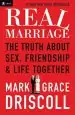 Audiobook Real Marriage: The Truth About Sex, Friendship, and Life Together author Grace Driscoll