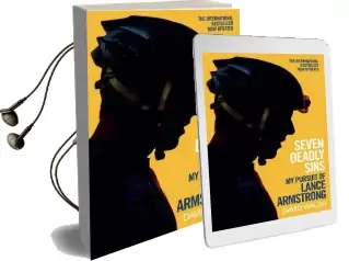 Seven Deadly Sins: My Pursuit of Lance Armstrong Audiobook download free by David Walsh