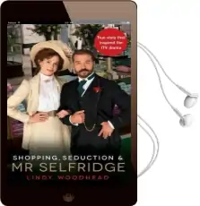 Shopping, Seduction & mr Selfridge Audiobook download free by Lindy Woodhead