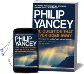 The Question That Never Goes Away: What is god up to in a World of Such Tragedy and Pain? Audiobook download free by Philip Yancey