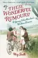 Audiobook These Wonderful Rumours!: A Young Schoolteacher'S Wartime Diaries 1939-1945 author May Smith