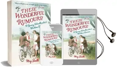 These Wonderful Rumours!: A Young Schoolteacher'S Wartime Diaries 1939-1945 Audiobook download free by May Smith