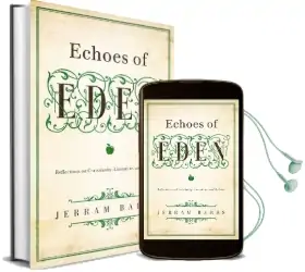 Echoes of Eden: Reflections on Christianity, Literature, and the Arts Audiobook download free by Jerram Barrs