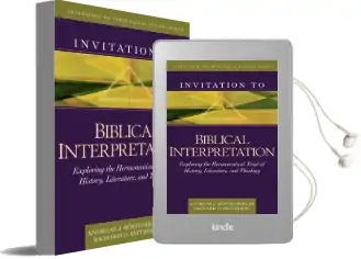 Invitation to Biblical Interpretation: Exploring the Hermeneutical Triad of History, Literature, and Theology Audiobook download free by Dr Andreas J Kostenberger