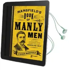 Mansfield'S Book of Manly men: An Utterly Invigorating Guide to Being Your Most Masculine Self Audiobook download free by Stephen Mansfield