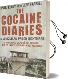 The Cocaine Diaries: A Venezuelan Prison Nightmare Audiobook download free by Jeff Farrell