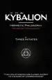 Audiobook The Kybalion - Hermetic Philosophy - Revised and Updated Edition author Three Initiates