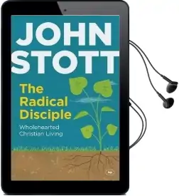 The Radical Disciple: Wholehearted Christian Living Audiobook download free by John R. W. Stott