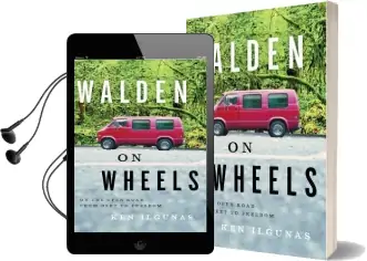 Walden on Wheels: On the Open Road From Debt to Freedom Audiobook download free by Ken Ilgunas
