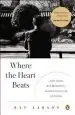 Audiobook Where the Heart Beats: John Cage, zen Buddhism, and the Inner Life of Artists author Kay Larson