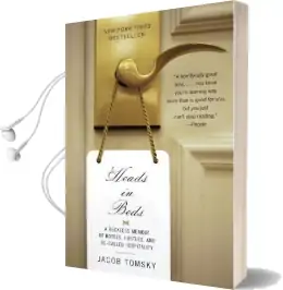 Heads in Beds: A Reckless Memoir of Hotels, Hustles, and So-Called Hospitality Audiobook download free by Jacob Tomsky