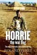 Audiobook Horrie the war dog: The Story of Australia'S Most Famous dog author Roland Perry