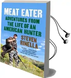 Meat Eater Audiobook download free by Steven Rinella