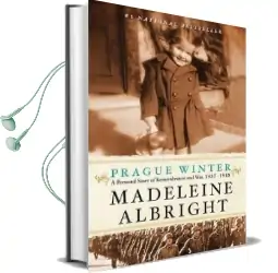 Prague Winter: A Personal Story of Remembrance and War, 1937-1948 Audiobook download free by Madeleine Albright