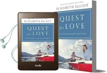 Quest for Love: True Stories of Passion and Purity Audiobook download free by Elisabeth Elliot