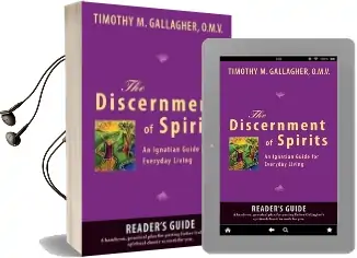The Discernment of Spirits: A Reader'S Guide: An Ignatian Guide for Everyday Living Audiobook download free by Timothy M. Gallagher