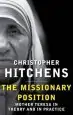 Audiobook The Missionary Position: Mother Teresa in Theory and Practice author Christopher Hitchens