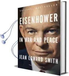 Eisenhower in war and Peace Audiobook download free by Jean Edward Smith