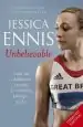 Audiobook Jessica Ennis: Unbelievable - From my Childhood Dreams to Winning Olympic Gold: The Life Story of Team Gb'S Olympic Golden Girl author Jessica Ennis