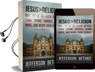 Jesus > Religion: Why he is so Much Better Than Trying Harder, Doing More, and Being Good Enough Audiobook download free by Jefferson Bethke