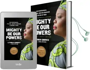 Mighty be our Powers: How Sisterhood, Prayer, and sex Changed a Nation at war Audiobook download free by Carol Mithers