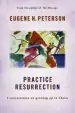 Audiobook Practice Resurrection author Eugene H. Peterson