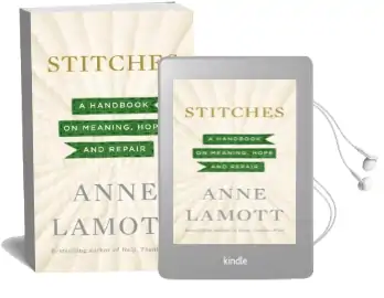 Stitches: A Handbook on Meaning, Hope and Repair Audiobook download free by Anne Lamott