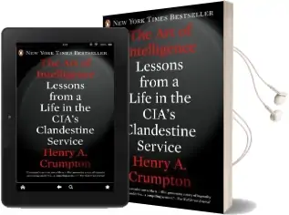 The art of Intelligence: Lessons From a Life in the Cia'S Clandestine Service Audiobook download free by Henry A Crumpton