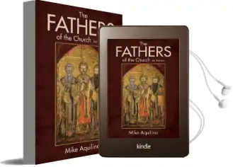 The Fathers of the Church: An Introduction to the First Christian Teachers Audiobook download free by Mike Aquilina