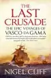 Audiobook The Last Crusade: The Epic Voyages of Vasco da Gama author Nigel Cliff