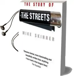 The Story of the Streets Audiobook download free by Mike Skinner