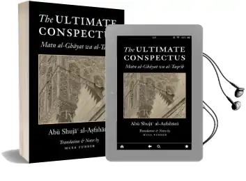 The Ultimate Conspectus: Matn Al-Ghayat wa Al-Taqrib Audiobook download free by Abu Shuja' Al Asfahani
