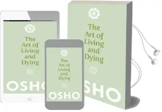 Art of Living and Dying Audiobook download free by Osho