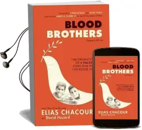 Blood Brothers: The Dramatic Story of a Palestinian Christian Working for Peace in Israel Audiobook download free by Elias Chacour