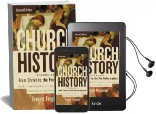 Church History, Volume One: From Christ to the Pre-Reformation: The Rise and Growth of the Church in its Cultural, Intellectual, and Political Context Audiobook download free by Everett Ferguson