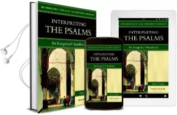 Interpreting the Psalms: An Exegetical Handbook Audiobook download free by Mark D Futato