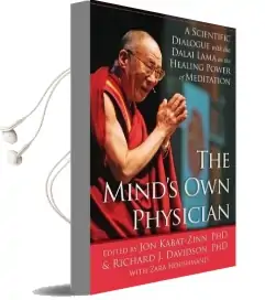 The Mind'S own Physician: A Scientific Dialogue With the Dalai Lama on the Healing Power of Meditation Audiobook download free by Jon Kabat Zinn
